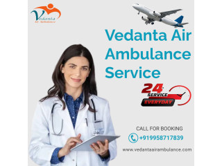 Hire Vedanta Air Ambulance Service in Ranchi with Instant Patient Transfer