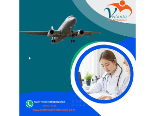 Vedanta Air Ambulance Service in Dibrugarh for Safe Patient Relocation