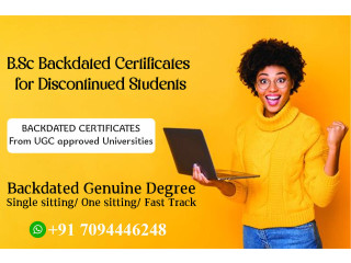 B.Sc Backdated Certificates for Discontinued Students