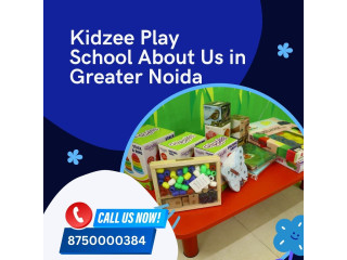 Kidzee Play School About Us in Greater Noida