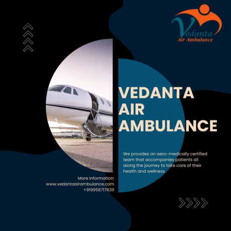 hire-an-effective-budget-air-ambulance-service-with-a-medical-facility-by-vedanta-in-rajkot-big-0