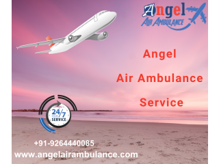 Gain Angel Air Ambulance in Jamshedpur With Advanced And Modern Medical Assistance