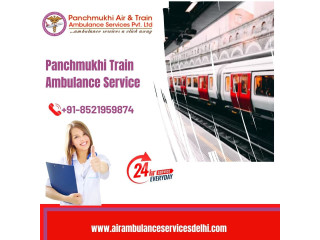 Avail of Train Ambulance Services in Guwahati by Panchmukhi at affordable rate
