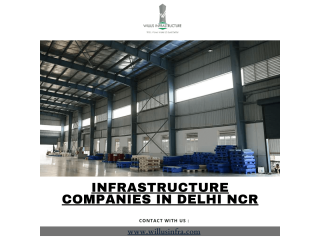 Reliable infrastructure companies in delhi ncr - Willus Infra