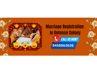 Marriage Registration In Defence Colony