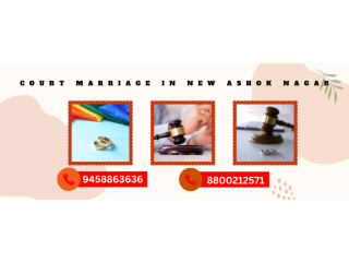 Court Marriage In New Ashok Nagar