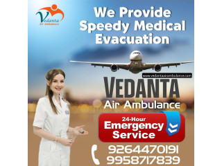 Emergency Patient Shifting Air Ambulance Service in Raipur by Vedanta