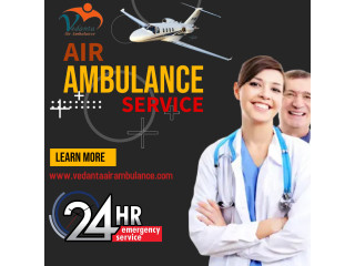 Vedanta Air Ambulance Service in Dimapur with Specialized Medical Team