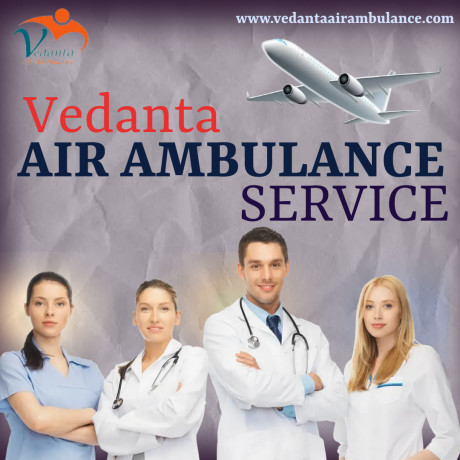 vedanta-air-ambulance-service-in-rajkot-with-hi-tech-medical-healthcare-equipment-big-0