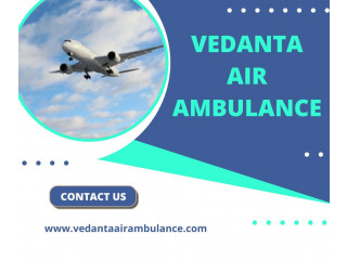 Book Vedanta Air Ambulance in Mumbai with Evolved Medical Treatment