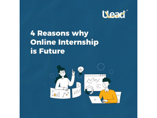 Join now 4 Reasons why Online Internship is Future