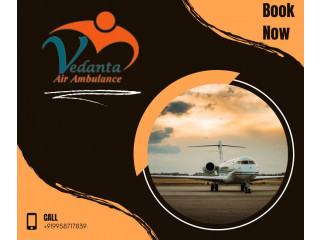 Choose Vedanta Air Ambulance in Guwahati with Credible Medical Setup