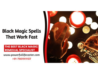 Black Magic Spells That Work Fast
