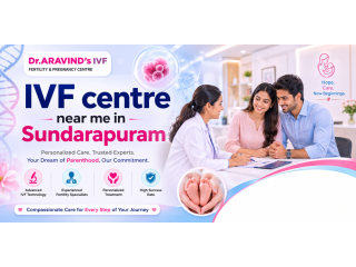 Best IVF Centre Near Me in Sundarapuram | Expert IVF Care